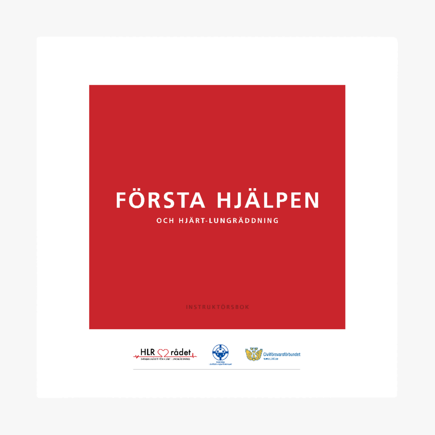 Instruktörsbok Första hjälpen